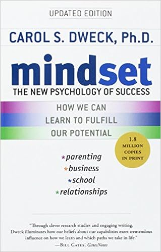 "Mindset: The New Psychology of Success" by Carol S. Dweck