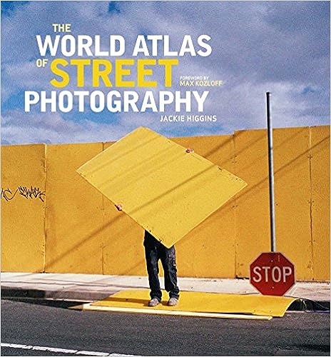 "The World Atlas of Street Photography" by Jackie Higgins