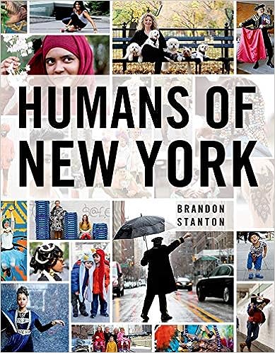 "Humans of New York" by Brandon Stanton