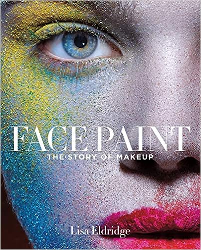 Face Paint: The Story of Makeup 