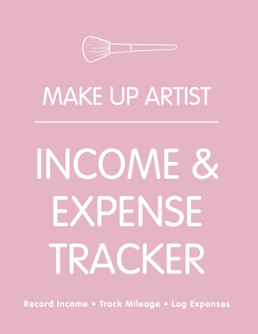 Cover of the Makeup Artist Income and Expense Tracker ledger
